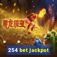 254 bet jackpot